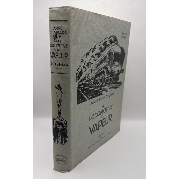 La Locomotive A Vapeur Andre Chapelon 1st English Print 2000 HCDJ Steam Trains - Picture 8 of 16